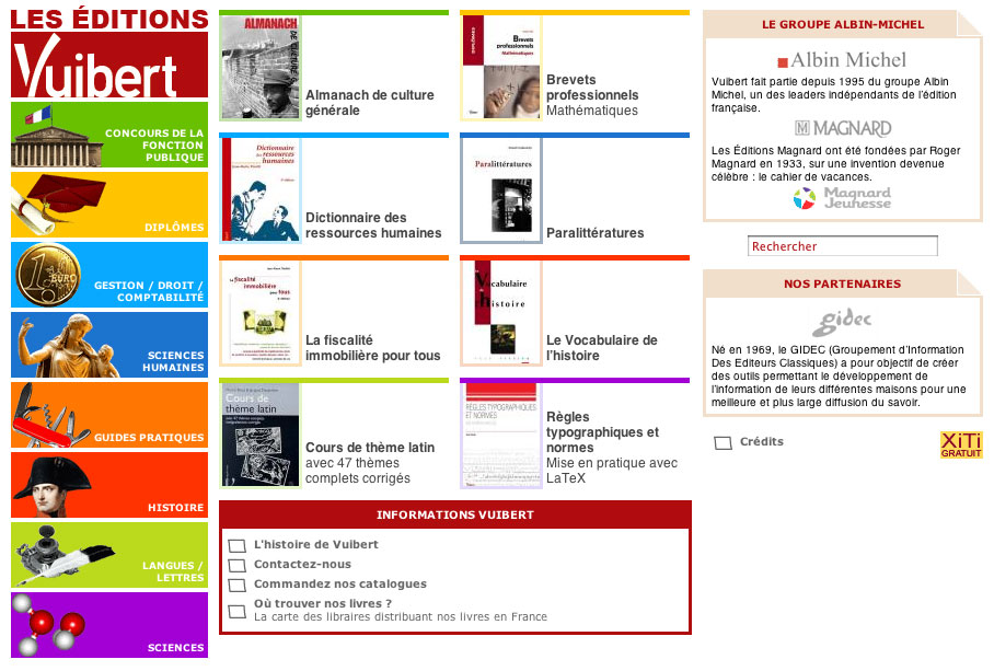 L'image présente un site web dédié aux Éditions Vuibert. On y voit plusieurs sections colorées, chacune liée à différents types de publications. Il y a des titres de livres sur des sujets variés, comme l'histoire, les mathématiques, et les langues. À droite, des informations sur le groupe Albin Michel sont fournies, ainsi qu'une option de recherche. En bas, il y a des indications sur les services offerts, comme la commande de livres ou des informations générales sur Vuibert. L'ensemble a un design plutôt structuré avec des encadrés colorés pour une navigation claire.