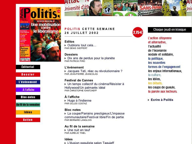 L'image semble être une capture d'écran d'une page de magazine ou de site web intitulée "Politis". On y trouve un sommaire avec plusieurs sections, notamment un éditorial et des dossiers. La date indiquée est le 26 juillet 2002. On aperçoit également des titres d'articles, des informations sur des événements et des actions citoyennes. Le tout est présenté dans un format coloré et structuré, destiné à informer sur des sujets d'actualité sociale et politique.