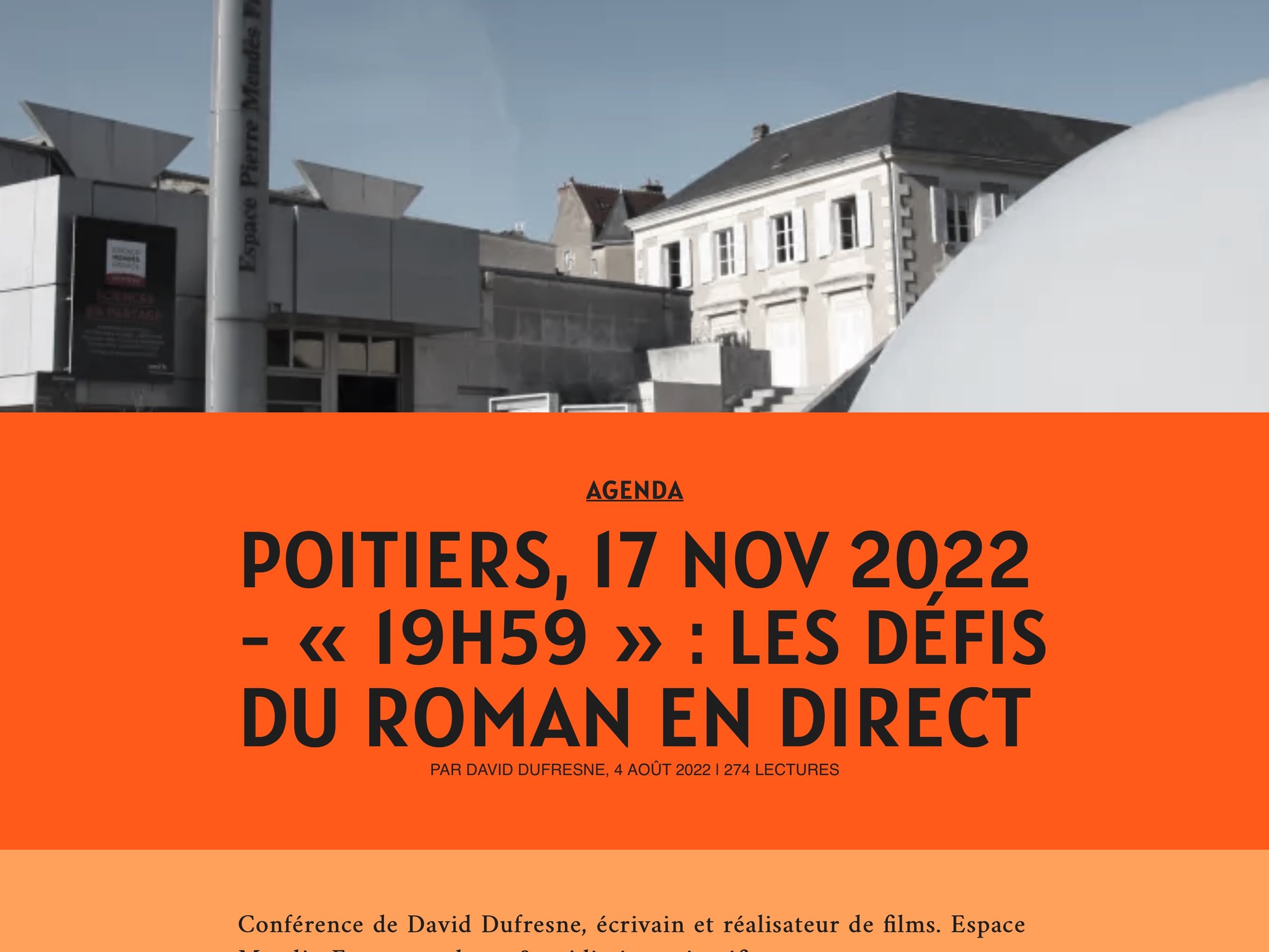 L'image présente un événement dont le titre est "Poitiers, 17 NOV 2022 - « 19H59 » : Les défis du roman en direct", avec une conférence animée par David Dufresne, écrivain et réalisateur de films. La date de l'événement est mise en avant et il y a une mention de "2724 lectures", suggérant un intérêt important pour cette rencontre. L'arrière-plan semble inclure des bâtiments modernes, avec un design visuel qui juxtapose des éléments graphiques.
