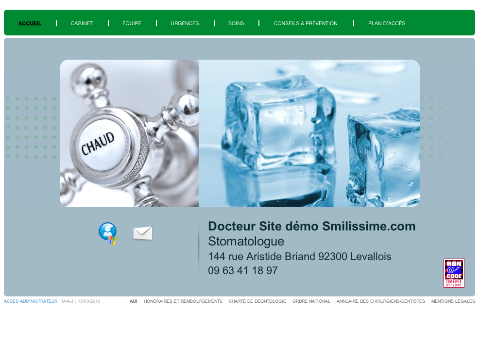 L'image présente une interface de site web, probablement dédiée à un cabinet de soins dentaires. On y voit un cube de glace à côté d'une sphère sur laquelle est inscrit « CHAUD ». En bas, il y a des informations de contact pour le cabinet, incluant le nom du docteur, l'adresse, le numéro de téléphone et d'autres détails administratifs. Le fond est clair, et l'agencement est organisé de manière à faciliter la navigation.