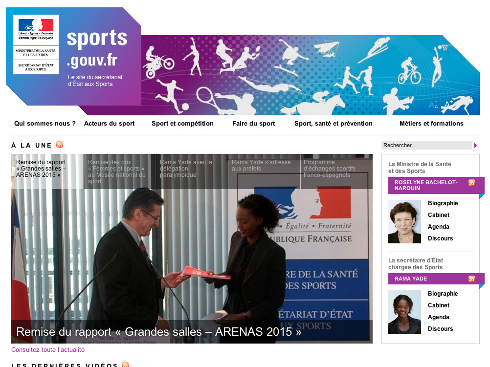 L'image présente la page d'accueil d'un site web dédié aux sports en France. On y trouve des éléments tels que le logo du gouvernement français, des sections pour les dernières vidéos et des informations sur des personnalités liées au ministère des Sports. Au centre, il y a une photo montrant une remise de rapport intitulée « Grandes salles – ARENAS 2015 », où deux personnes échangent un document, symbolisant une interaction officielle ou un partenariat. Les couleurs dominantes sont le bleu et le blanc, typiques des sites gouvernementaux.