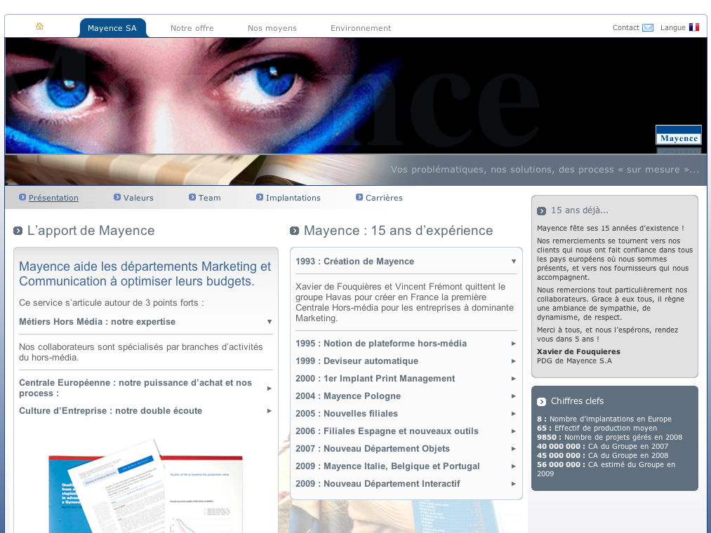 L'image semble représenter une page d'accueil d'un site web d'une entreprise nommée Mayence S.A. En haut, on y voit un visuel d'un œil avec des nuances de bleu, accompagnant le logo de l'entreprise. La page contient diverses sections, notamment sur les services offerts, l'histoire de l'entreprise (avec des dates et des événements clés), et des informations sur ses implantations. On y trouve également des liens de navigation tels que "Présidences," "Nos offres," et "Environnement." Les éléments de design sont modernes, avec un agencement clair des informations.